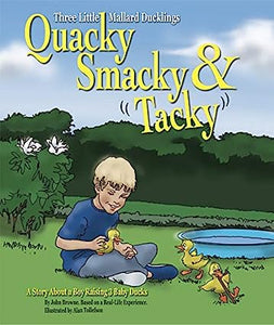 Quacky, Smacky & Tacky (Used Hardcover) - John Browne