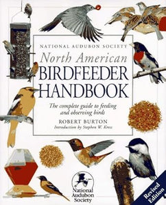 National Audubon Society Birdfeeder Handbook (Used Hardcover) - Robert Burton