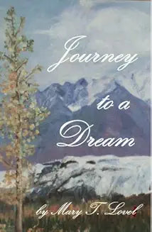 Journey To A Dream (Used Signed Paperback) - Mary T. Lovel