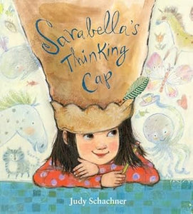 Sarabella's Thinking Cap (Used Hardcover) - Judy Schachner