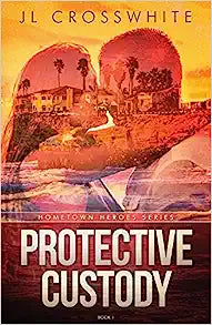 Protective Custody (Used Paperback) - J. L. Crosswhite