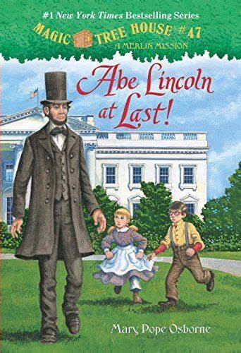 Magic Tree House A Merlin Mission Abe Lincoln at Last! (Used Hardcover) - Mary Pope Osborne