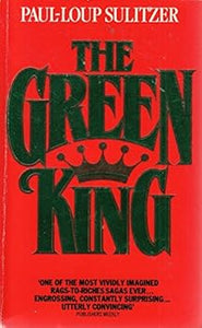 The Green King (Used Hardcover) - Paul-Loup Sulitzer, Denise Raab Jacobs (Translator)