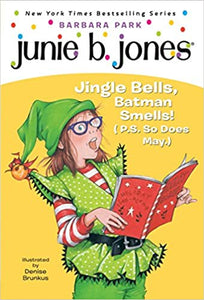 Junie B. Jones Jingle Bells, Batman Smells! (P.S. So Does May.) (Used Paperback) - Barbara Park