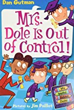 My Weird School Daze # 1 Mrs. Dole Is Out of Control! (Used Paperback) - Dan Gutman