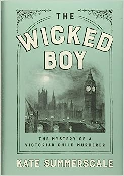 The Wicked Boy (Used Hardcover) - Kate Summerscale