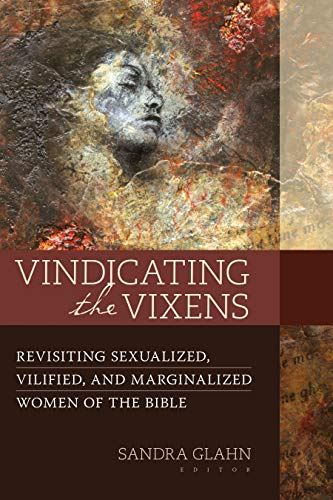 Vindicating the Vixens (Used Paperback) - Sandra L. Glahn