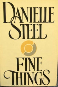 Fine Things (Used Hardcover) - Danielle Steel