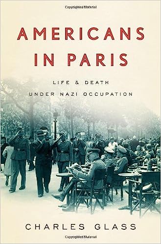Americans in Paris (Used Hardcover) - Charles Glass