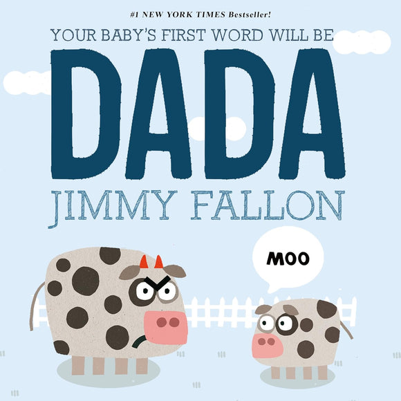 Your Baby's First Word Will Be Dada (Used Board Book) - Jimmy Fallon