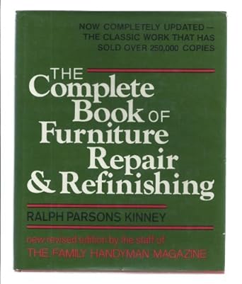 The Complete Book of Furniture Repair & Refinishing (Used Paperback) - Ralph Parsons Kinney