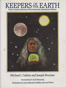 Keepers of the Earth (Used Hardcover) - Michael J. Caduto