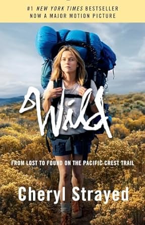 Wild:  from Lost to Found on the Pacific Crest Trail (Used Paperback) - Cheryl Strayed