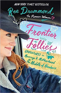 Frontier Follies (Used Hardcover) - Ree Drummond