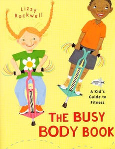 The Busy Body Book (Used Hardcover) - Lizzy Rockwell