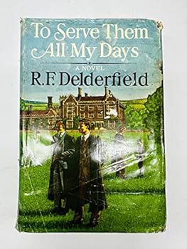 To Serve Them All My Days (Used Hardcover) - R.F. Delderfield