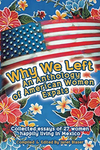 Why We Left:  An Anthology of American Women Expats (Used Paperback) - Janet Blaser