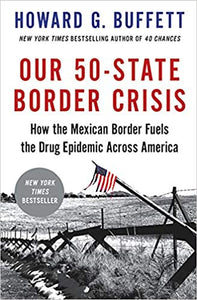 Our 50- State Border Crisis (Used Book) Howard G. Buffett