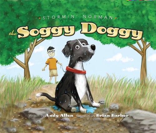 Stormin' Norman: The Soggy Doggy (Used Hardcover) - Andy Allen