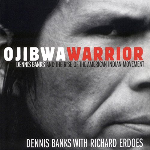Ojibwa Warrior (Used Paperback) - Dennis Banks & Richard Erdoes