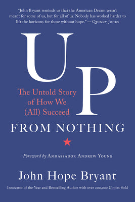 Up From Nothing (Used Hardcover) - John Hope Bryant