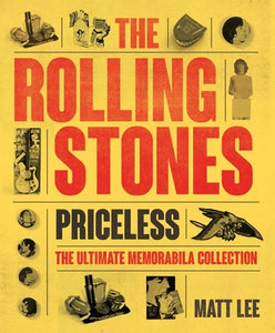 The Rolling Stones: Ultimate Memorabilia Collection (Used Hardcover) - Matt Lee