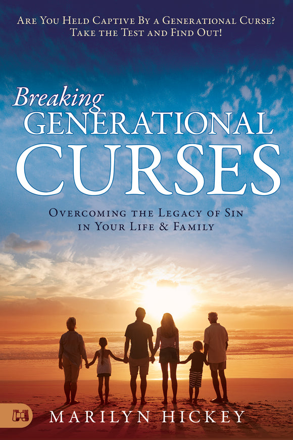 Breaking Generational Curses: Overcoming the Legacy of Sin in Your Life and Family (Used Paperback) - Marilyn Hickey