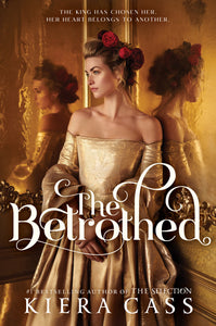 The Betrothed (Used Hardcover) - Kiera Cass