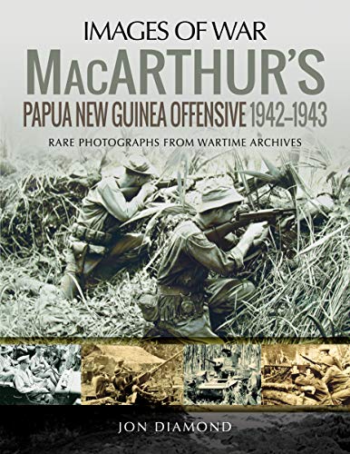 Macarthur's Papua New Guinea Offensive, 1942-1943 (Used Paperback) - Jon Diamond