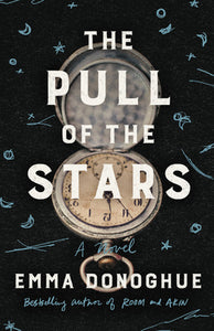 The Pull of the Stars (Used Hardcover) - Emma Donoghue