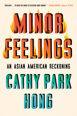 Minor Feelings (Used Hardcover) - Cathy Park Hong