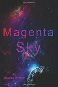 Magenta Sky (Used Paperback) - Douglas M. White