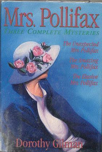 Mrs. Pollifax Three Complete Mysteries: The Unexpected Mrs. Pollifax/ The Amazing Mrs. Pollifax / The Elusive Mrs. Pollifax (Used Hardcover) - Dorothy Gilman