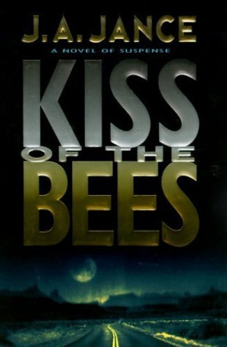 Kiss Of The Bees (Used Hardcover) - J.A. Jance