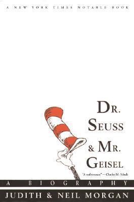 Dr. Seuss & Mr. Geisel: A Biography (Used Paperback) - Judith Morgan, Neil Morgan