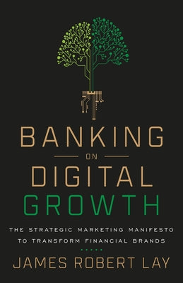 Banking on Digital Growth (Used Paperback) - James Robert Lay