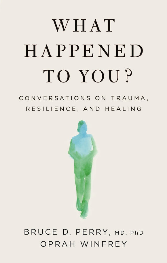What Happened to You? - (Used Hardcover) - Bruce D. Perry, M.D., Ph. D