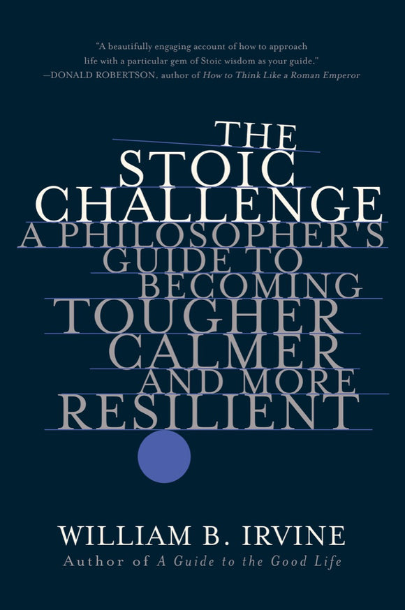 The Stoic Challenge (Used Paperback) - William B. Irvine