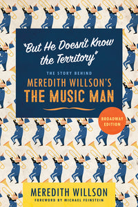 But He Doesn't Know the Territory (Used Paperback) - Meredith Willson