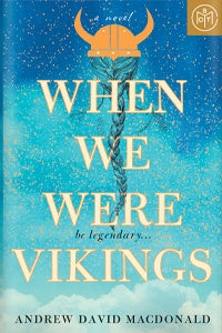 When We Were Vikings (Used Hardcover) - Andrew David MacDonald