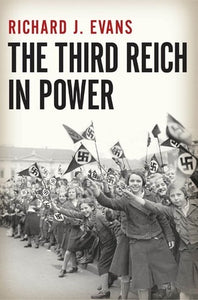 The Third Reich in Power (Used Hardcover) - Richard J. Evans