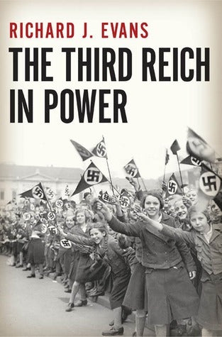 The Third Reich in Power (Used Hardcover) - Richard J. Evans