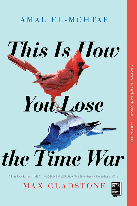 This Is How You Lose the Time War (Used Paperback) - Amal El-Mohtar, Max Gladstone