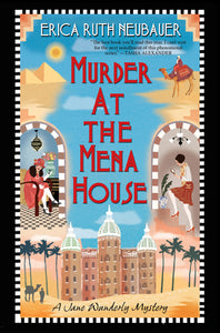 Murder at the Mena House (Used Paperback) - Erica Ruth Neubauer