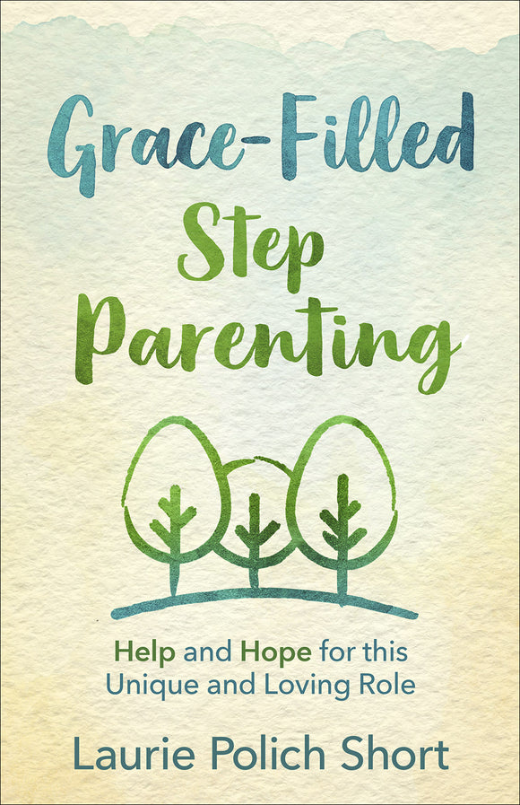Grace-Filled Step Parenting (Used Paperback) - Laurie Short