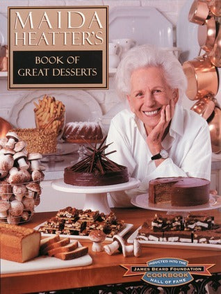 Book Of Great Desserts (Used Hardcover) - Maida Heatter