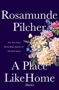 A Place Like Home: Short Stories (Used Hardcover) - Rosamunde Pilcher