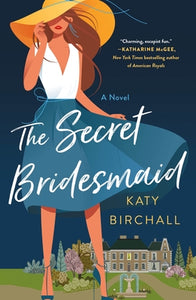 The Secret Bridesmaid (Used Paperback) - Katy Birchall