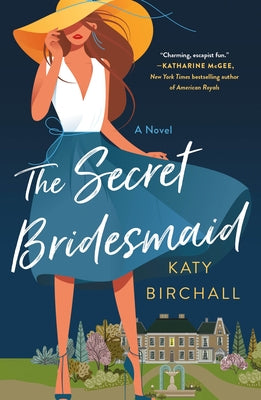 The Secret Bridesmaid (Used Paperback) - Katy Birchall