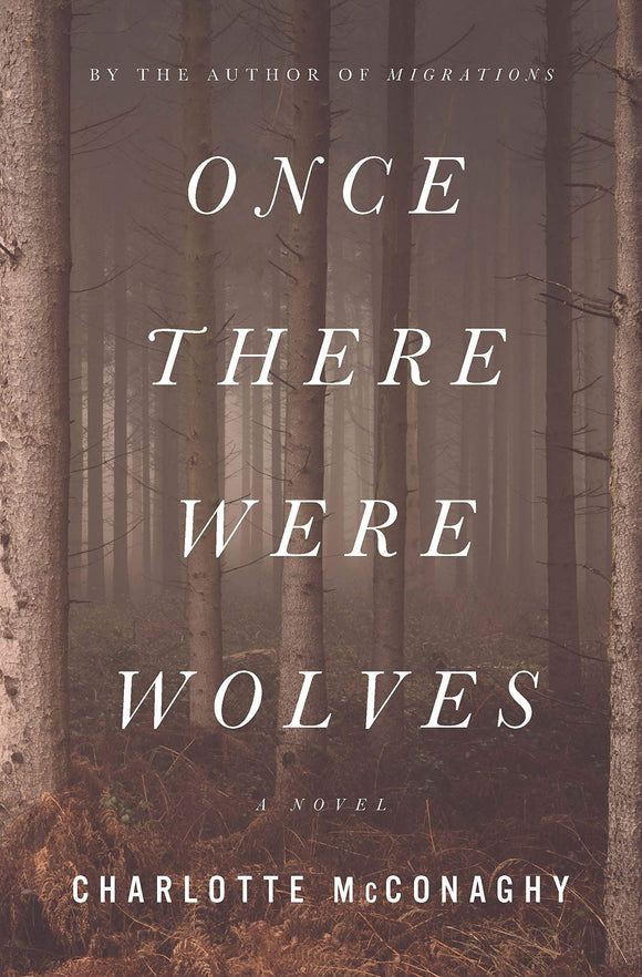 Once There Were Wolves (Used Hardcover) - Charlotte McConaghy
